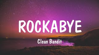 Rockabye  Clean Bandit Lyrics  David Guetta Sia [upl. by Imuyam]