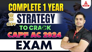 Complete 1 year Strategy To Crack CAPF AC 2024 Exam  CAPF Assisstant Commandant 2024 [upl. by Nolyaj943]