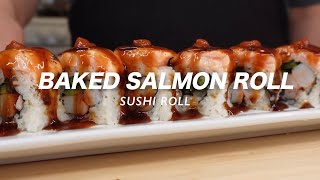 How To Make Sushi  Baked Salmon Roll [upl. by Socram605]