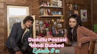 Dudullu Postasi  S01  Episode 01  Turkish Drama  Comedy Drama  Hindi Dubbed  Urdu Dubbed [upl. by Prader932]