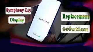 symphony Z45 display changing solution [upl. by Ativak955]