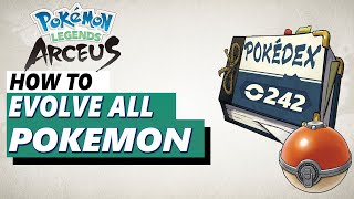 How To Evolve All Pokemon in Pokemon Legends Arceus [upl. by Suciram]