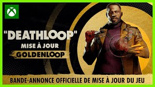 DEATHLOOP  Mise à jour GOLDENLOOP  Bandeannonce officielle de mise à jour du jeu  Xbox [upl. by Hyacinth]