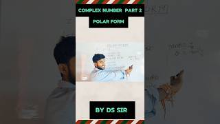 polar form complex number by DS SIR 🎯👉trendingmathscomplexnumber shorts viralvideo shortsviral [upl. by Amble]