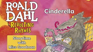 Storytime with Miss Goodman  Cinderella  Revolting Rhymes [upl. by Kirschner]