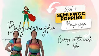 Semi FWCC Poppins finish  Carry of the week 3 babywearingfun [upl. by Nylsirk]