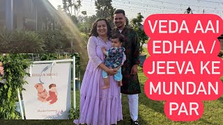 VEDA AAI HAI APNE DIDU’S KE MUNDAN PAR  EDHAA  JEEVA amp VEDA  ROHINIDILAIK [upl. by Blackburn]