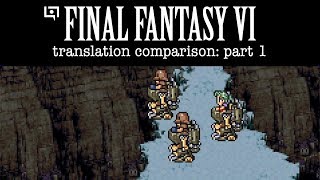 FF6 Translation Comparison 01 Japanese script vs SNESGBAFanGoogle translations [upl. by Rigby]