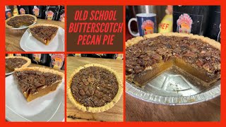 OLD SCHOOL BUTTERSCOTCH PECAN PIEA Perfect Combination Of Flavors Thanksgiving Dessert [upl. by Button]