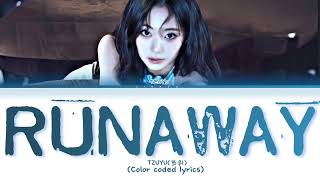 TZUYU쯔위Run awaycolor coded lyrics [upl. by Eintroc905]