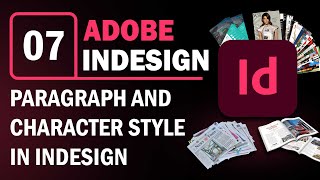 Paragraph and Character Style in InDesign  Ch  7 [upl. by Moll]