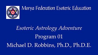 Esoteric Astrology Adventure 01 [upl. by Toback405]