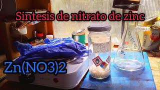 Sintesis de NITRATO DE ZINC ZnNO32 mira hasta el final [upl. by Onairot]