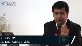 Curso PMP  Módulo 5  Capítulo 7  Custos [upl. by Politi569]