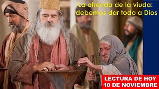 La ofrenda de la viuda pobre Debemos dar todo a Dios [upl. by Nollek]