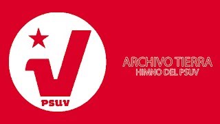 HIMNO DEL PSUV quotLa Hora del Puebloquot  ARCHIVO TIERRA [upl. by Midis]