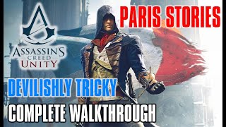 Assassins Creed Unity  Paris Stories Devilishly Tricky Complete Walkthrough [upl. by Kylila161]