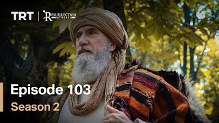 Resurrection Ertugrul  Season 2 Episode 103 English Subtitles [upl. by Persson]