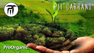 Pit Carrano  ProOrganic [upl. by Hesky]