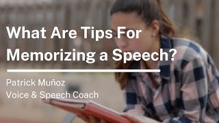 What Are Tips For Memorizing a Speech [upl. by Aihsenrad]