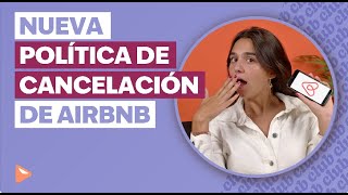 Nueva política de cancelación de AirBnb [upl. by Fosque421]