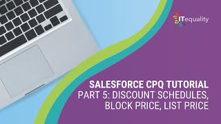 Salesforce CPQ Pt 5 Discount Schedules Block Price List Price [upl. by Daniell]