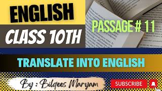 English Class 10th  Passage  11  Translate into English [upl. by Aicercul493]