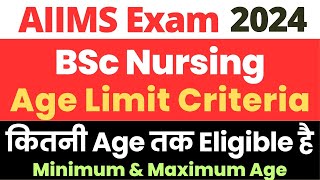 AIIMS BSc Nursing Application Form 2024  Age Limit Criteria  Kitni Age Vale Apply Kar Sakte Hai [upl. by Ingmar]