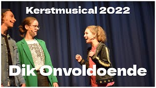 Dik Onvoldoende  Kerstmusical Corderius College 2022 [upl. by Adnaval]