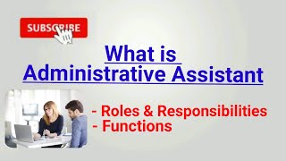 administrative assistant  what is administrative assistant  duties and responsibilities  Function [upl. by Eckblad]