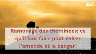 Ramonage des cheminées ce quil faut faire pour éviter l’amende et le danger [upl. by Smith862]