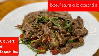 Bœuf sauté à la coriandre  Couverts et Baguettes [upl. by Chapell]