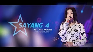 Nella Kharisma  Sayang 4  Dangdut OFFICIAL [upl. by Enylhsa952]