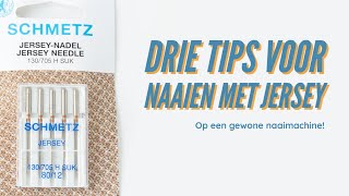 Drie tips voor het naaien van jersey met een gewone naaimachine [upl. by Nrubua]