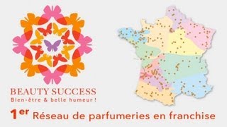 DEVENIR FRANCHISÉ BEAUTY SUCCESS [upl. by Cleaves542]