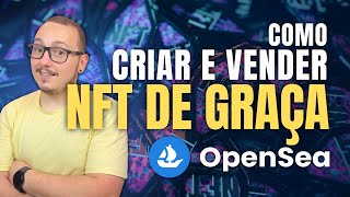 🛑  COMO CRIAR E VENDER UM NFT DE GRAÇA NA OPENSEA USANDO IA POLYGON OU ETHEREUM [upl. by Dorris]