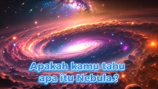 Fakta Sebenarnya Apa itu Nebula [upl. by Onaicram945]