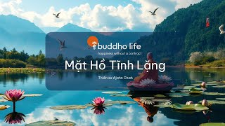 Sách nói Mặt Hồ Tĩnh Lặng  Thiền sư Ajahn ChahTiếng Việt ajahnchah sachnoi phatphap theravada [upl. by Huxham]