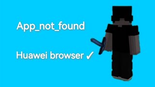 fixing appnotfound amp Huawei browser [upl. by Iral]