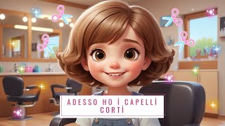 Adesso ho i capelli cortistorie per bambini [upl. by Grange676]