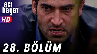 Acı Hayat 28Bölüm Full HD [upl. by Eelasor634]