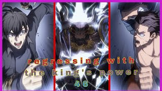 Regressing with the Kings Power Chapter 46 recap in English  Manhwa with Leveling system [upl. by Burris323]