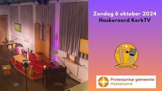 Livestream  Zondag 6 oktober 2024  Haskeroord KerkTV [upl. by Brynna]