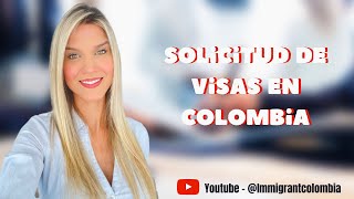 ¡Solicitudes de Visa en Colombia hablemos sobre esto [upl. by Nnahs]