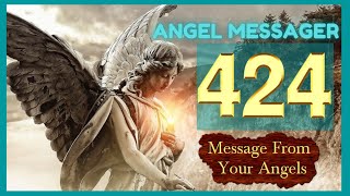 🎯Angel Number 424 Meaning🔥connect with your angels and guides [upl. by Sillek604]