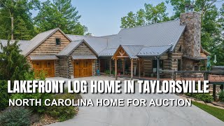 Lakefront Log Home in Taylorsville NC for Auction [upl. by Wallach]