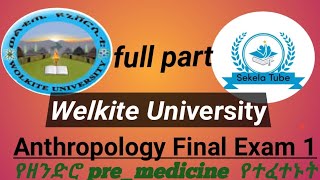 WOLKITE University Anthropology Final Exam 1 [upl. by Yenmor]