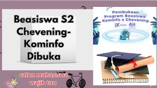 Beasiswa S2 CheveningKominfo Dibuka Kuliah Gratis dan Tunjangan calon mahasiswa wajib tau [upl. by Carena734]