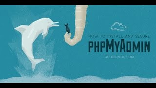 How To Install and Secure phpMyAdmin on Ubuntu 1604 And Ubuntu 1610 [upl. by Erlinna]