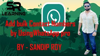 How to add the bulk number into WhatsApp Without saving contacts  SR Learning [upl. by Elokin]